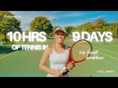 i played 10 hours of tennis in 9 days
